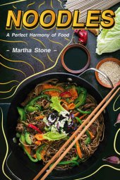 book Noodles A Perfect Harmony of Food