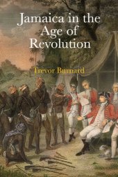 book Jamaica in the Age of Revolution