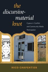 book The Discursive-Material Knot: Cyprus in Conflict and Community Media Participation