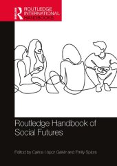 book Routledge Handbook of Social Futures