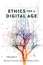 book Ethics for a Digital Age, Vol. II