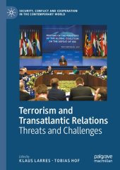 book Terrorism And Transatlantic Relations: Threats And Challenges