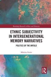 book Ethnic Subjectivity in Intergenerational Memory Narratives: Politics of the Untold