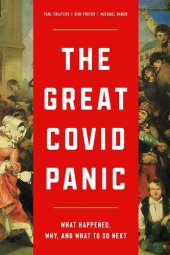 book The Great Covid Panic: What Happened, Why, and What To Do Next