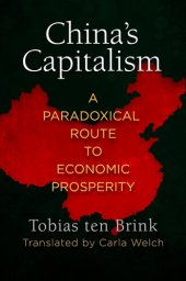 book China's Capitalism: A Paradoxical Route to Economic Prosperity