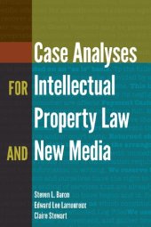 book Case Analyses for Intellectual Property Law and New Media