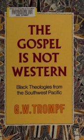 book The Gospel Is Not Western: Black Theologies from the Southwest Pacific