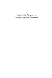 book Successful Aging as a Contemporary Obsession: Global Perspectives