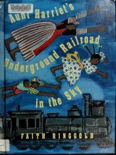 book Aunt Harriet's Underground Railroad in the Sky