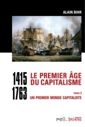 book Le premier âge du capitalisme (1415-1763) Tome 3 - Coffret 2 vol. (Histoire : Enjeux et Débats) (French Edition)