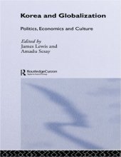 book Korea and Globalization: Politics, Economics and Culture