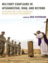 book Military Chaplains in Afghanistan, Iraq, and Beyond: Advisement and Leader Engagement in Highly Religious Environments