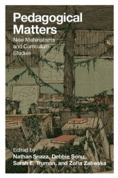 book Pedagogical Matters: New Materialisms and Curriculum Studies