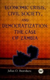 book Economic Crisis, Civil Society, and Democratization: The Case of Zambia