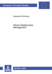 book Citizen Relationship Management: A Study of CRM in Government