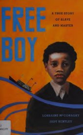 book Free Boy: A True Story of Slave and Master