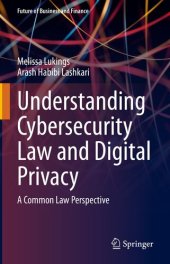 book Understanding Cybersecurity Law and Digital Privacy: A Common Law Perspective