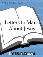 book Letters to Marc About Jesus: Living a Spiritual Life in a Material World