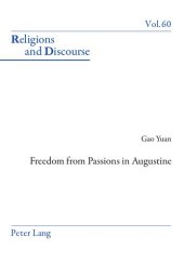 book Freedom From Passions in Augustine