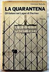 book La quarantena. Gli italiani nel Lager di Dachau