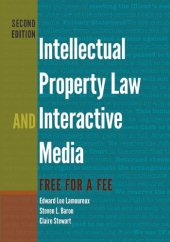 book Intellectual Property Law and Interactive Media: Free for a Fee