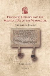 book Pragmatic Literacy and the Medieval Use of the Vernacular: The Swedish Example