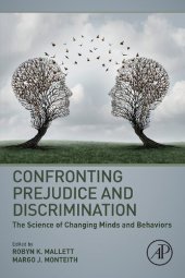 book Confronting Prejudice and Discrimination: The Science of Changing Minds and Behaviors