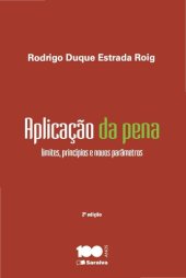 book Aplicação da pena - 2ª edição de 2014: Limites, princípios e novos parâmetros