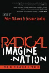 book Radical Imagine-Nation: Public Pedagogy & Praxis