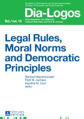 book Legal Rules, Moral Norms and Democratic Principles