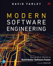 book Modern Software Engineering: Doing What Works to Build Better Software Faster