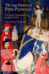 book The Lost History of "Piers Plowman": The Earliest Transmission of Langland's Work