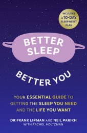 book Better Sleep, Better You: Your No Stress Guide for Getting the Sleep You Need, and the Life You Want