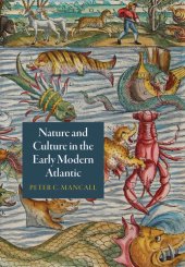 book Nature and Culture in the Early Modern Atlantic