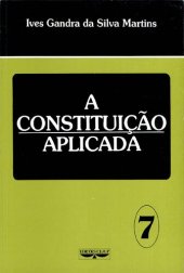 book A Constituição aplicada : volume 7