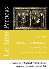 book Las Siete Partidas. Vol. 2. Medieval Government: The World of Kings and Warriors