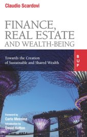 book Finance, Real Estate and Wealth-being: Towards the Creation of Sustainable and Shared Wealth