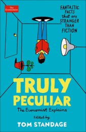 book Truly Peculiar: Fantastic Facts That Are Stranger Than Fiction