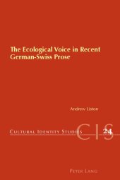 book The Ecological Voice in Recent German-Swiss Prose