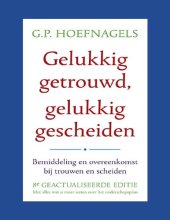 book Gelukkig getrouwd, gelukkig gescheiden