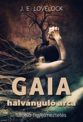 book Gaia halványuló arca - Utolsó figyelmeztetés