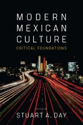 book Modern Mexican Culture: Critical Foundations