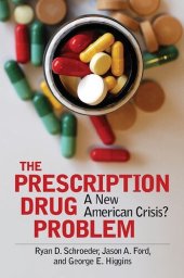 book The Prescription Drug Problem: A New American Crisis?