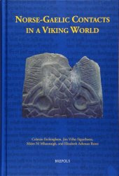 book Norse-Gaelic Contacts in a Viking World: Studies in the Literature and History of Norway, Iceland, Ireland, and the Isle of Man