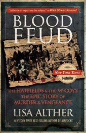 book Blood Feud: The Hatfields and the McCoys: The Epic Story of Murder and Vengeance