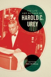 book The Life and Science of Harold C. Urey