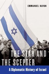 book The Star and the Scepter: A Diplomatic History of Israel