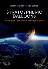 book Stratospheric Balloons: Science and Commerce at the Edge of Space (Springer Praxis Books)