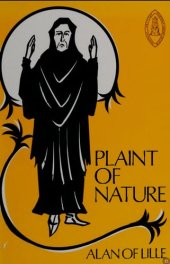 book Alain de Lille, The Plaint of Nature, Translation and Commentary