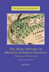 book The Rural History of Medieval European Societies: Trends and Perspectives